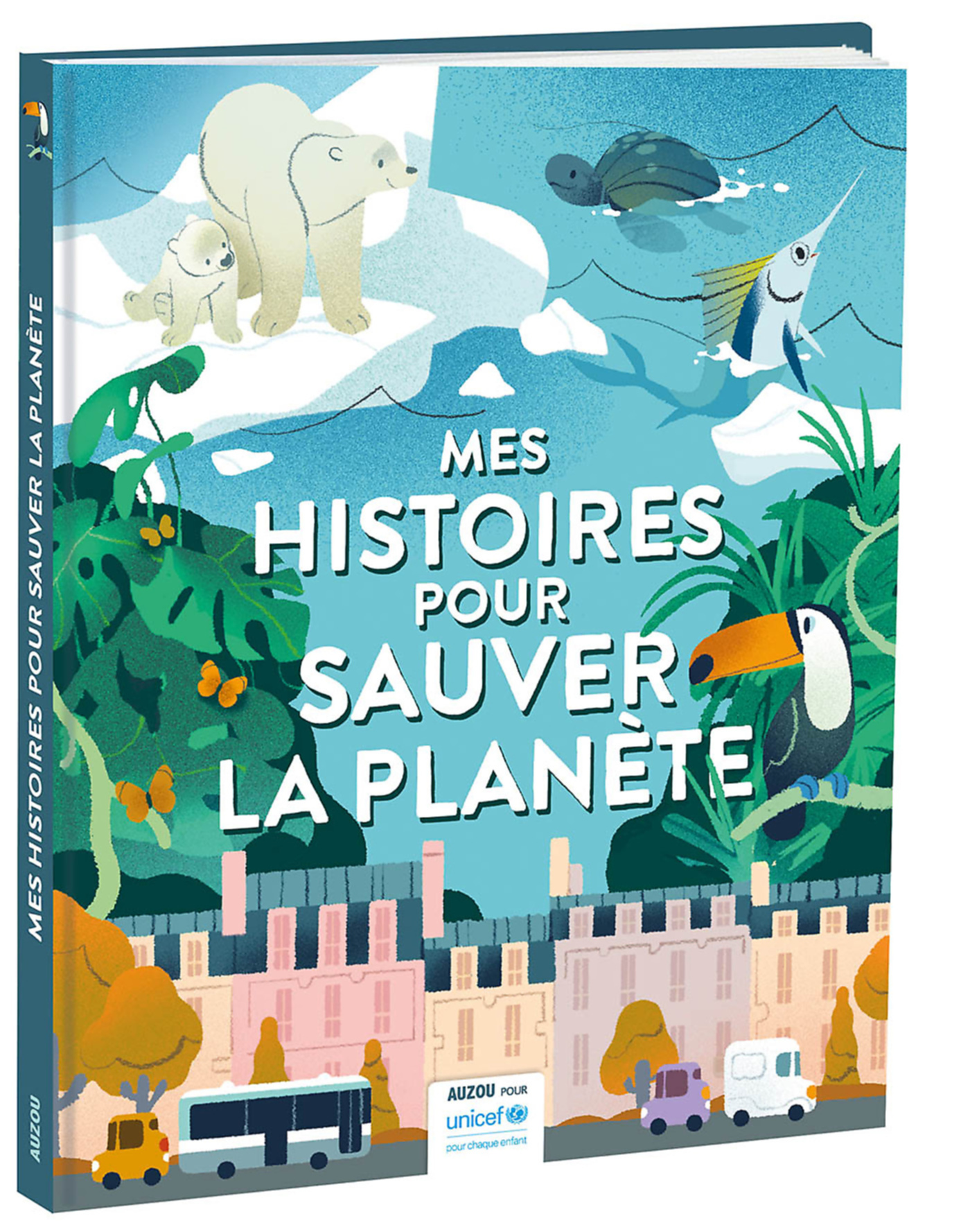 Mes Histoires Pour Sauver La Planète - Avec L'unicef