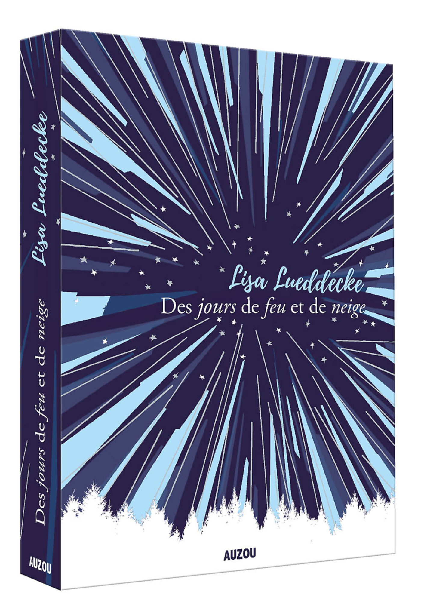 Des Jours De Feu Et De Neige