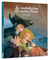 Les p'tits classiques - La malédiction du rocher percé (mon petit classique illustré grand format)