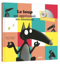 Le loup qui apprivoisait ses emotions