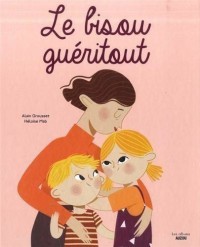 Le bisou guéritout