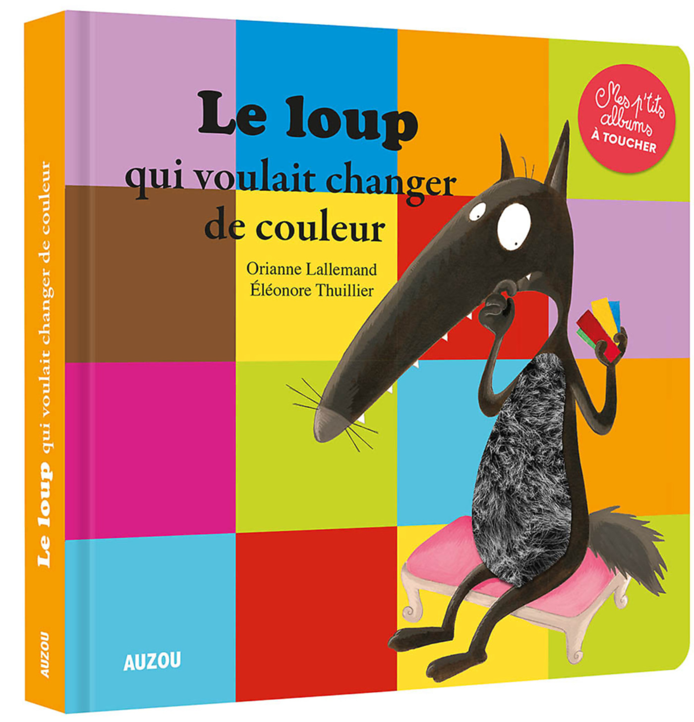 Le Loup Qui Voulait Changer De Couleur - Mes P'tits Albums À Toucher Le Loup Qui Voulait Changer De Couleur - Mes P'tits Albums À Toucher
