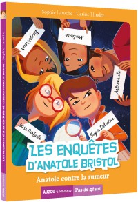 Les enquêtes d'anatole bristol - Anatole contre la rumeur