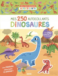 Mes tout premiers autocollants - Mes 250 autocollants dinosaures