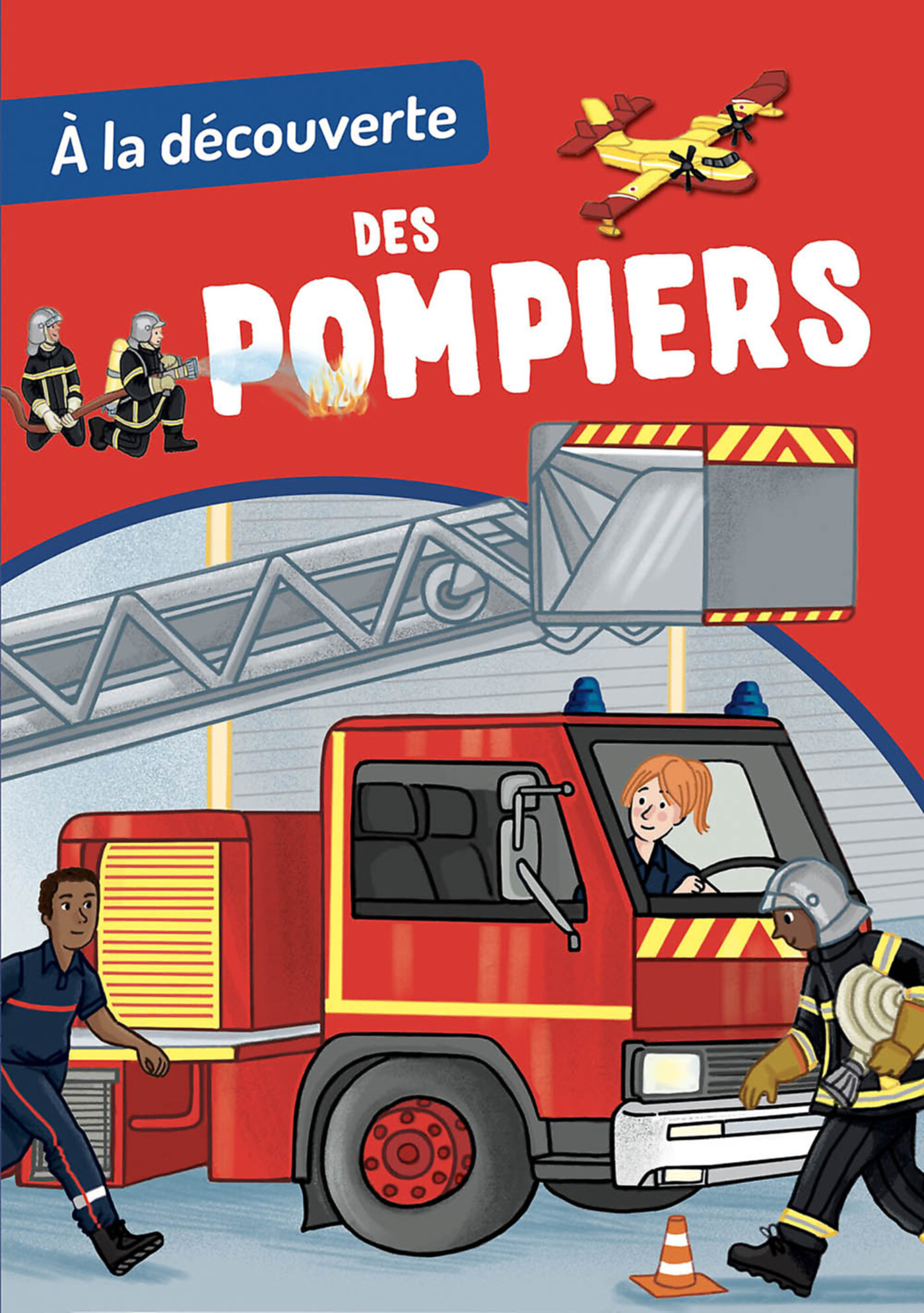 A La Découverte Des Pompiers