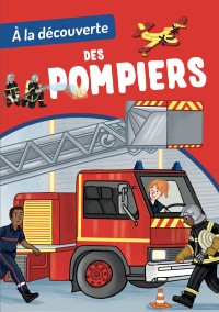 A La Découverte Des Pompiers