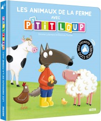 Mes premiers sonores - Les animaux de la ferme avec p'tit loup