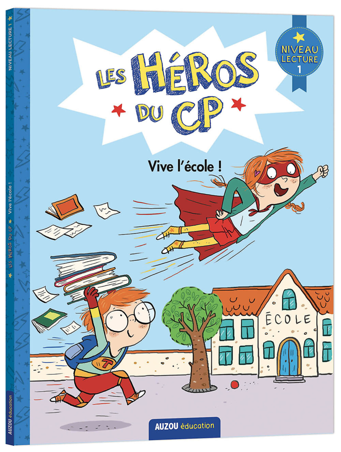 Les Héros Du Cp - Premières Lectures - Niveau 1 - Vive L'école !
