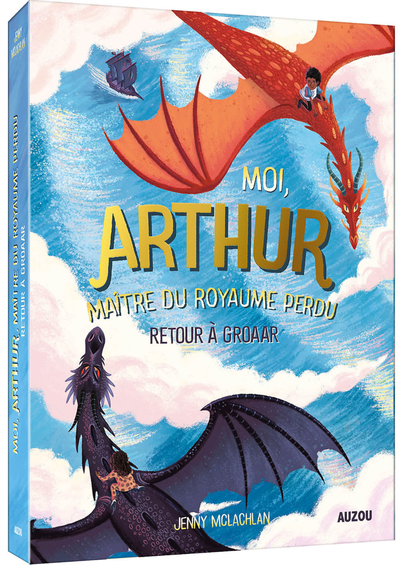 Moi, Arthur - Moi, Arthur Maître Du Royaume Perdu Tome 2 - Retour À Groaar