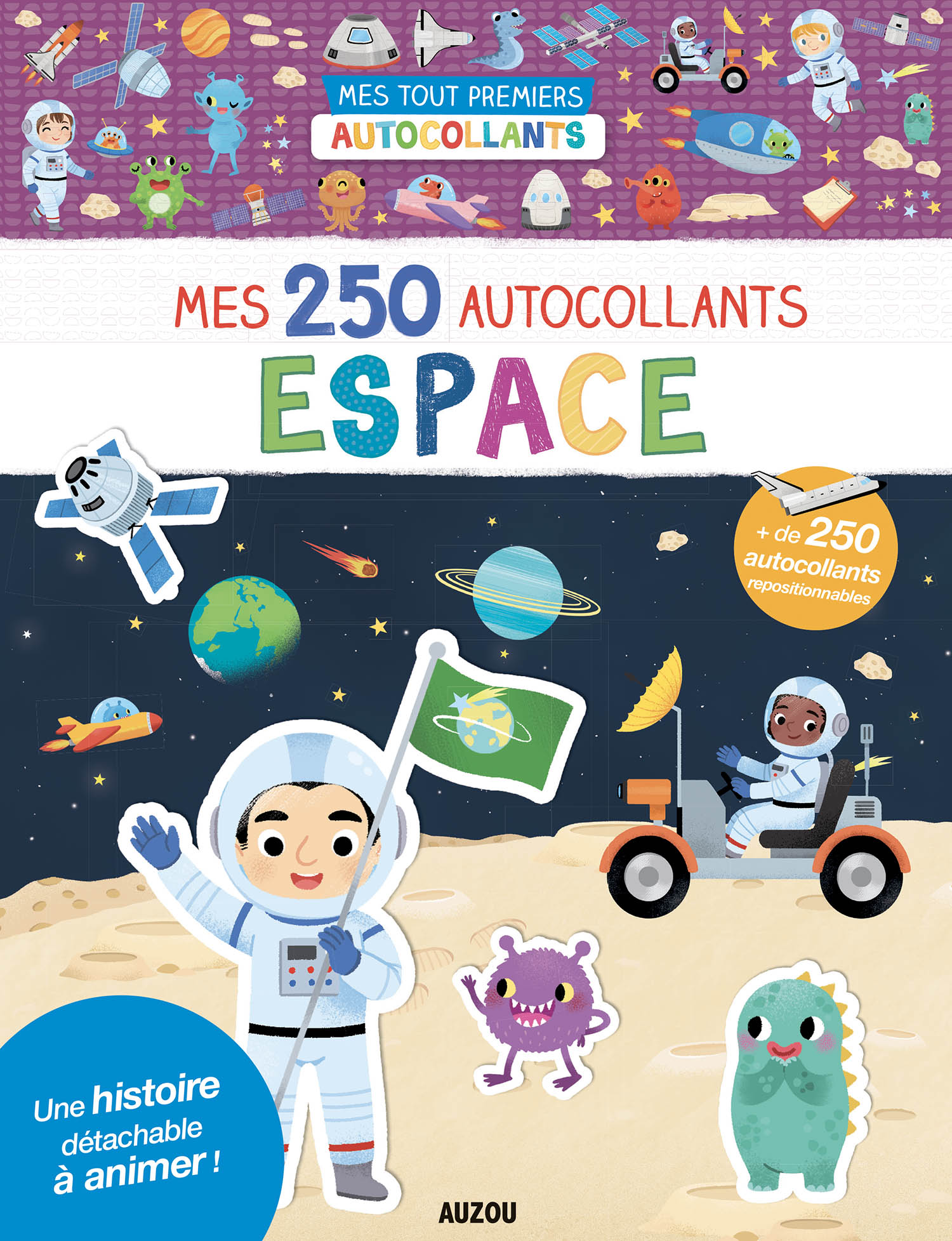 Mes Tout Premiers Autocollants - Mes 250 Autocollants Espace Mes Tout Premiers Autocollants - Mes 250 Autocollants Espace