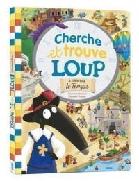 Cherche et trouve géant - Loup - À travers le temps