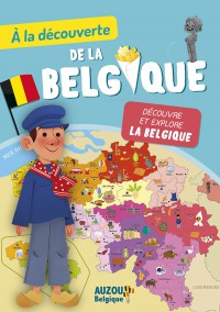 À La Découverte De La Belgique À La Découverte De La Belgique