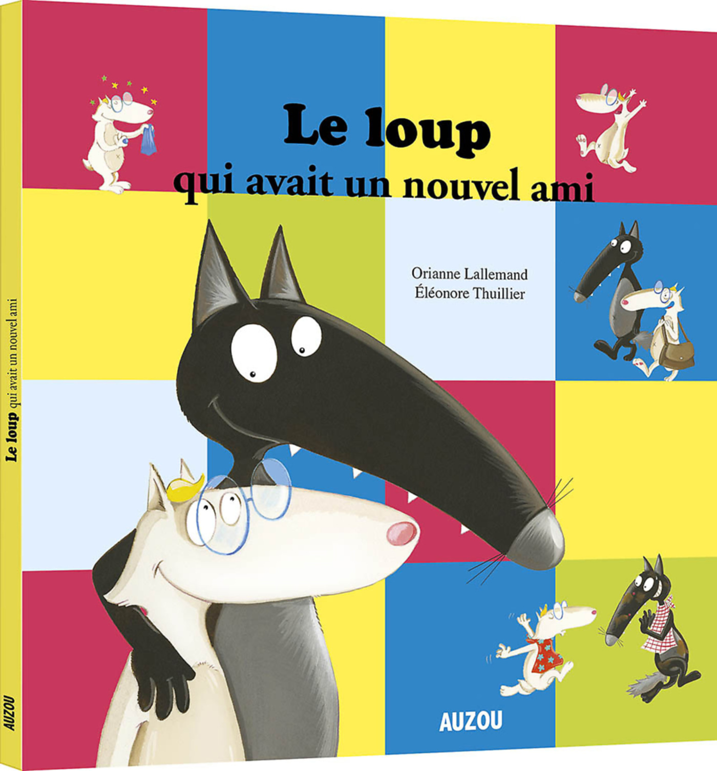 Le Loup Qui Avait Un Nouvel Ami Le Loup Qui Avait Un Nouvel Ami