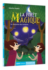 La forêt magique - Le royaume des lumières
