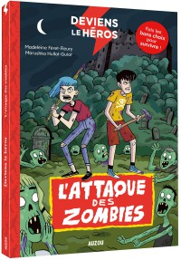 Deviens le héros - L'attaque des zombies