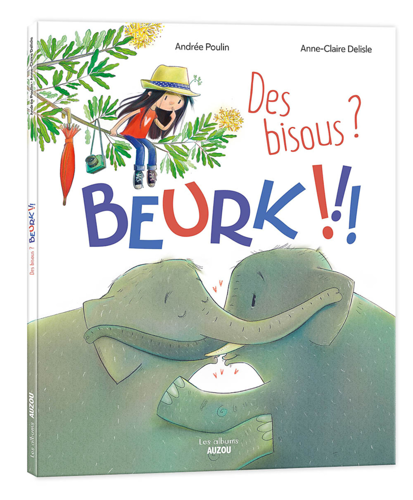 Des Bisous ? Beurk !!!