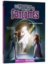 Le passeur de fantômes - Au coeur des secrets