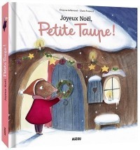 Joyeux noël, petite taupe - Tout-carton à toucher Joyeux noël, petite taupe - Tout-carton à toucher