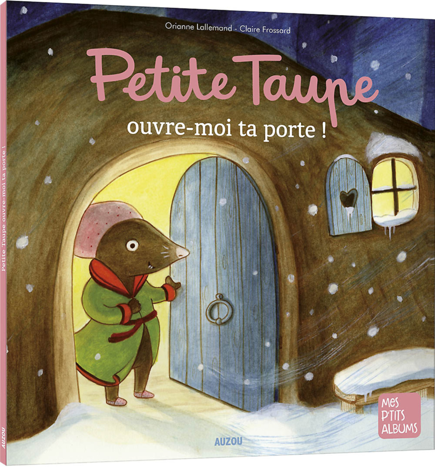 Petite Taupe Ouvre-Moi Ta Porte Petite Taupe Ouvre-Moi Ta Porte