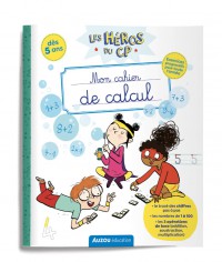 Les héros du cp - Mon cahier de calcul