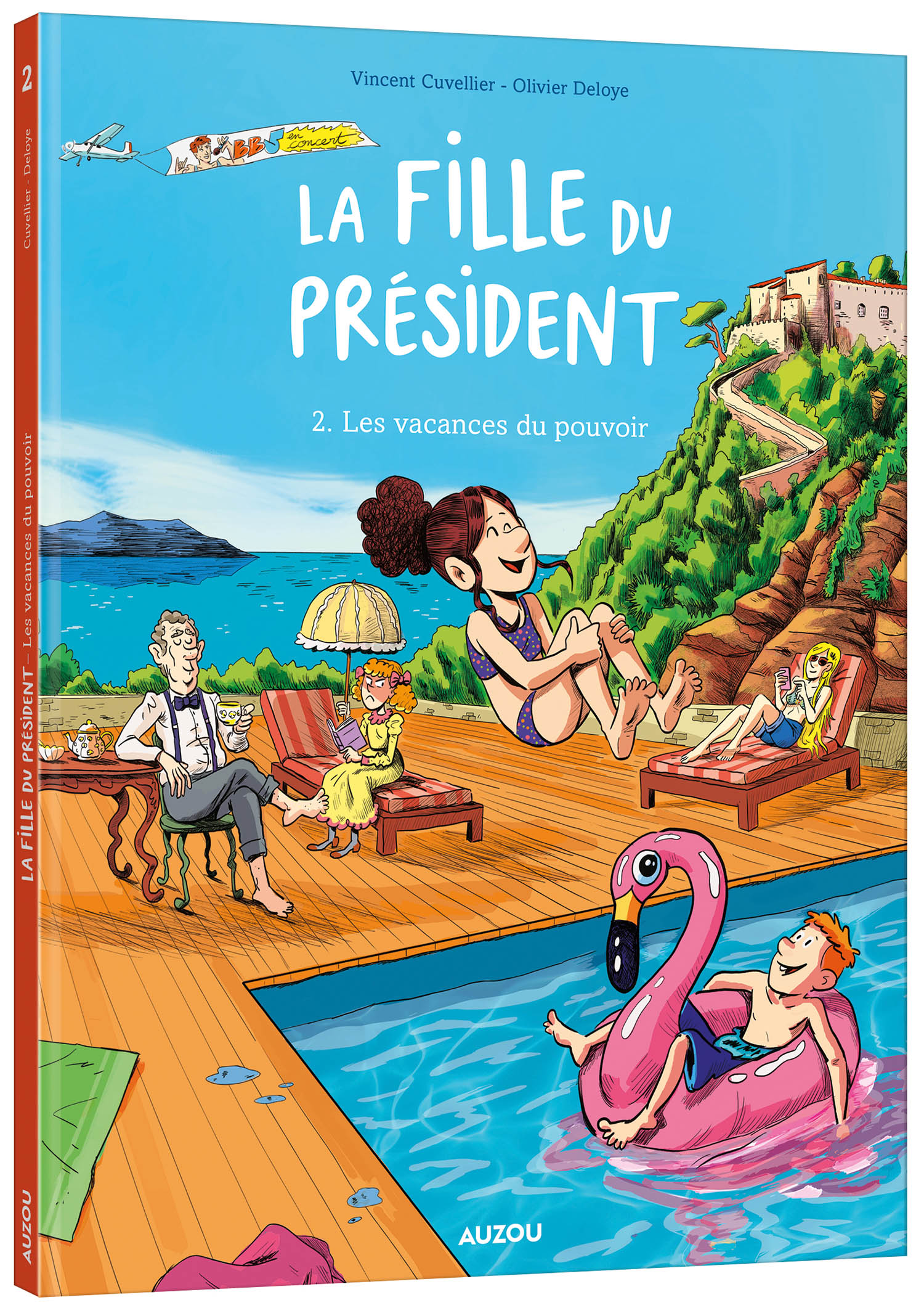La Fille Du Président - Tome 2 - Les Vacances Du Pouvoir