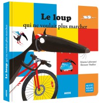 Le loup qui ne voulait plus marcher - Album à toucher Le loup qui ne voulait plus marcher - Album à toucher