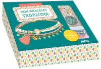 Mon superbe bijou - Mon bracelet tropicool