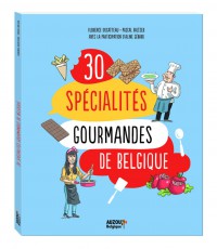 Les 30 spécialités gourmandes de belgique