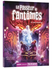 Le passeur de fantômes - Le train fantôme
