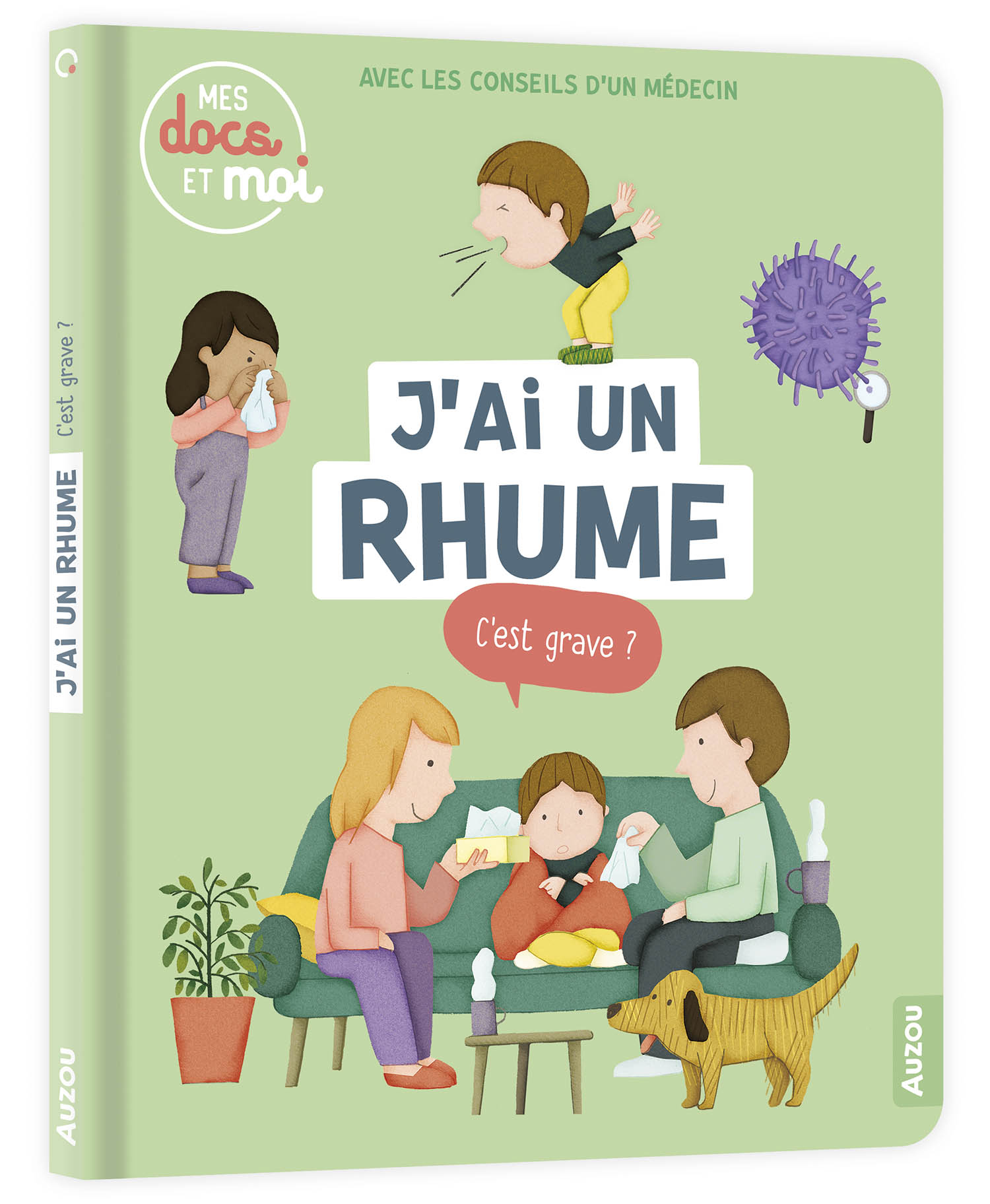 Mes Docs Et Moi - J'ai Un Rhume, C'est Grave ?