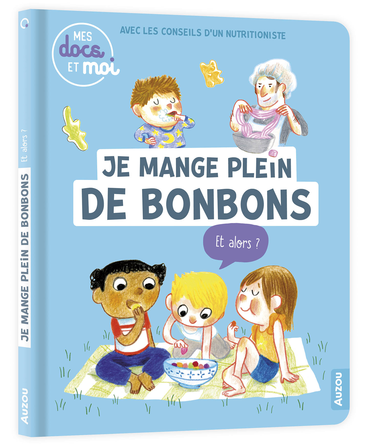 Mes Docs Et Moi - Je Mange Plein De Bonbons... Et Alors ? Mes Docs Et Moi - Je Mange Plein De Bonbons... Et Alors ?