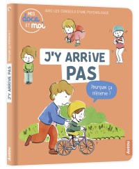 Mes docs et moi - J'y arrive pas, pourquoi ça m'énerve ?