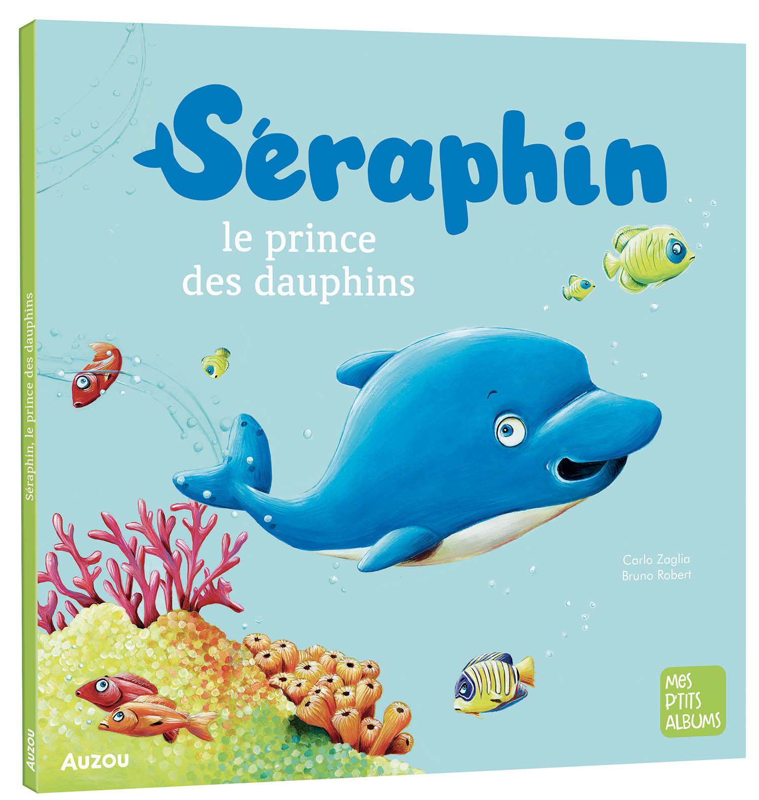 Seraphin : Le Prince Des Dauphins