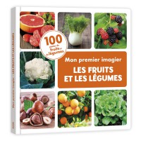 Mon premier doc photo - Mon premier imagier les fruits et les légumes