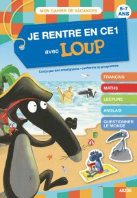 Mon cahier loup en vacances - Du cp au ce1 - 2026