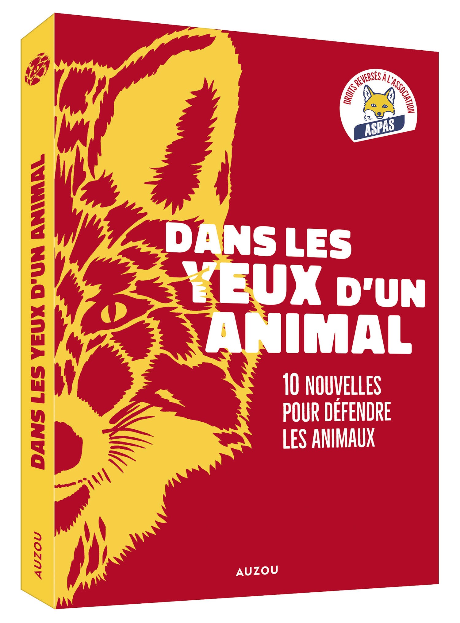 Dans Les Yeux D’un Animal – Dix Nouvelles Pour Défendre Les Animaux Dans Les Yeux D’un Animal – Dix Nouvelles Pour Défendre Les Animaux