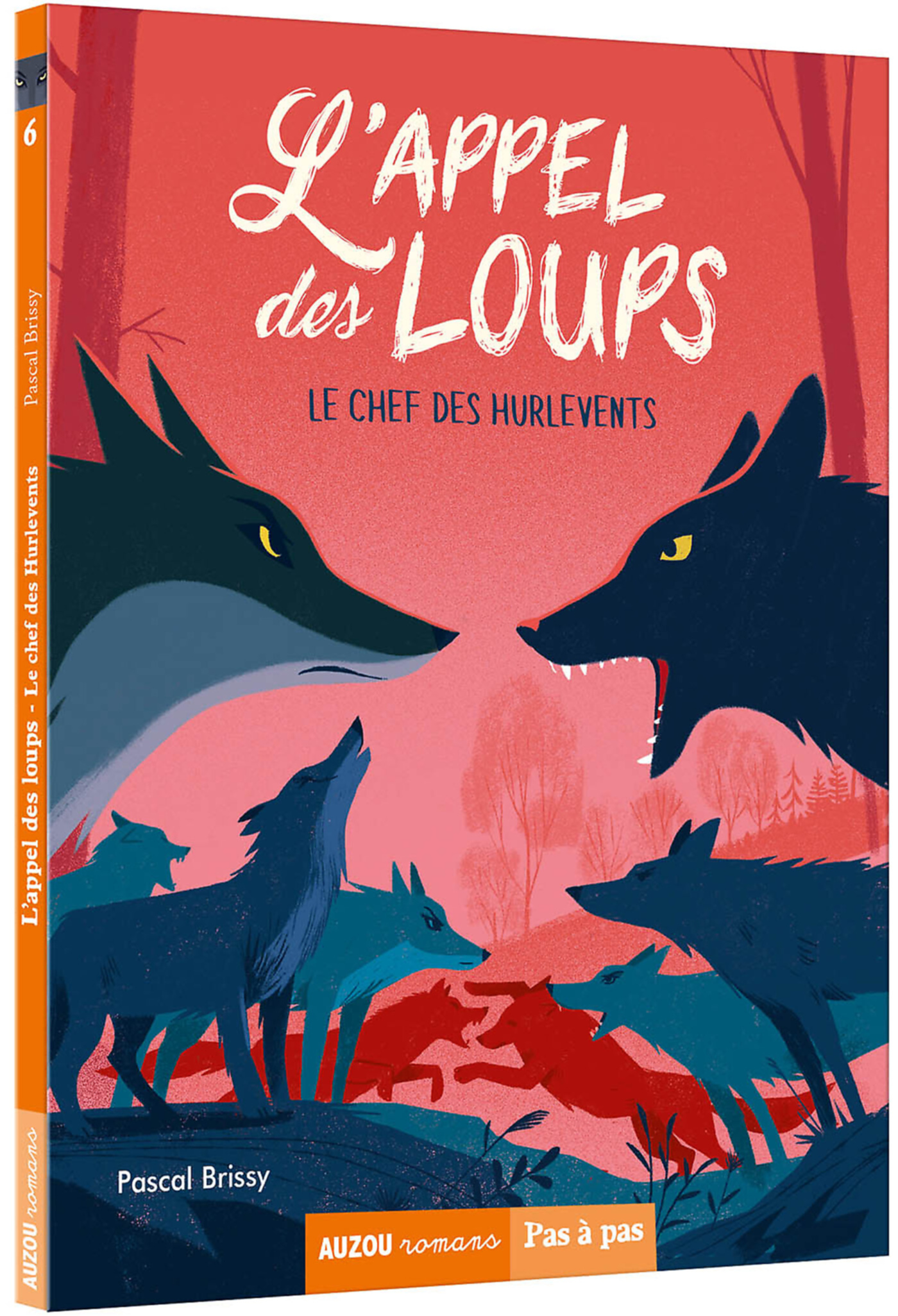 L'appel Des Loups - Tome 6 - Le Chef Des Hurlevents