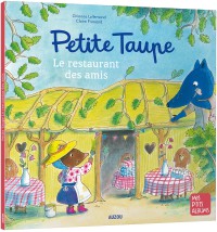 Petite taupe, le restaurant des amis