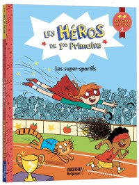 Les héros de 1re primaire - Niveau 2 - Les super-sportifs