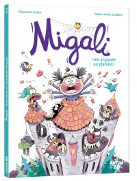 Migali - Tome 2 - Une araignée au plafond !