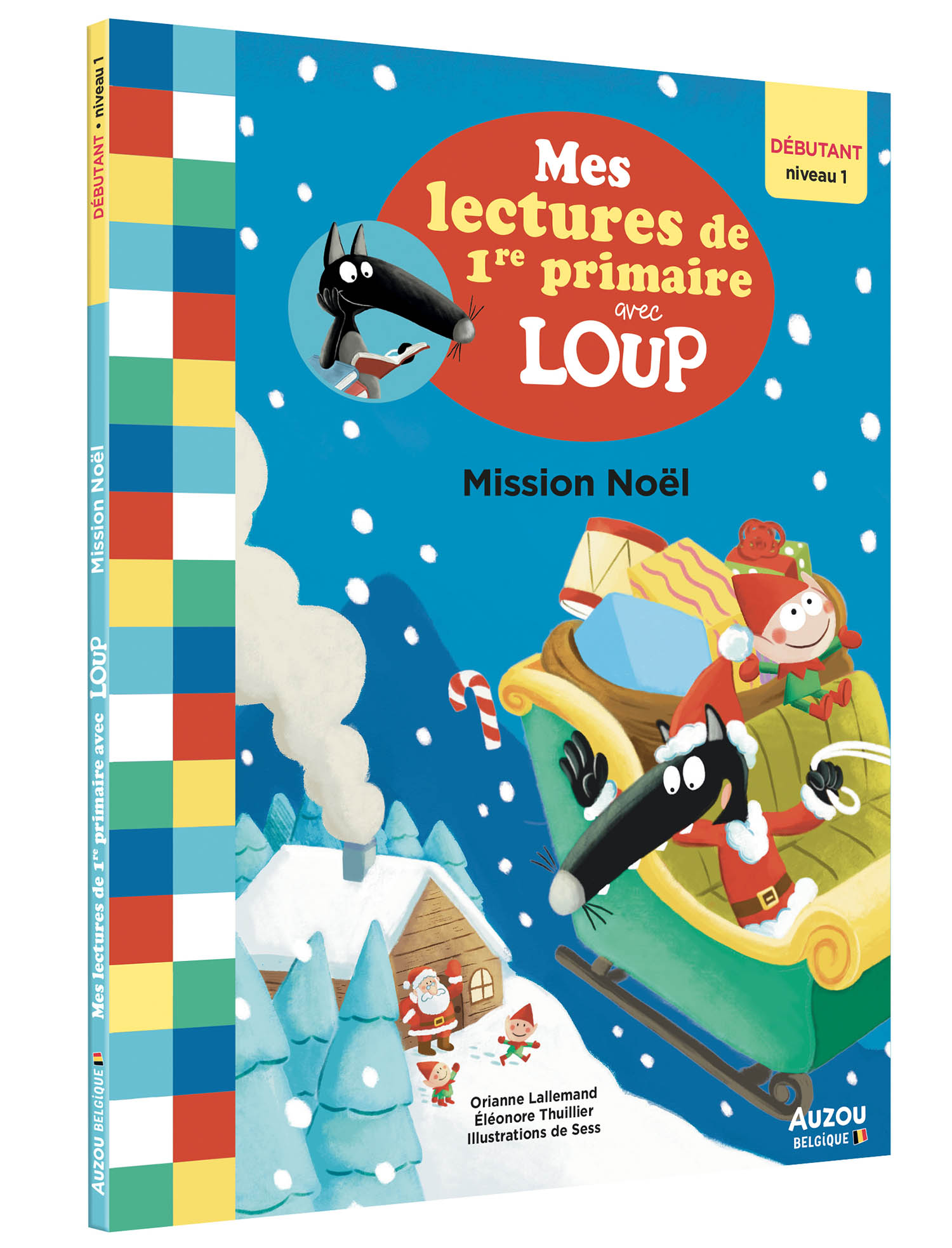 Mes Lectures De 1Re Primaire Avec Loup - Mes Lectures De 1Re Primaire Avec Loup - Niv. 1 - Mission Noël Mes Lectures De 1Re Primaire Avec Loup - Mes Lectures De 1Re Primaire Avec Loup - Niv. 1 - Mission Noël