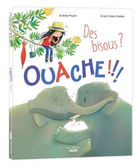 Des bisous ? ouache !!!