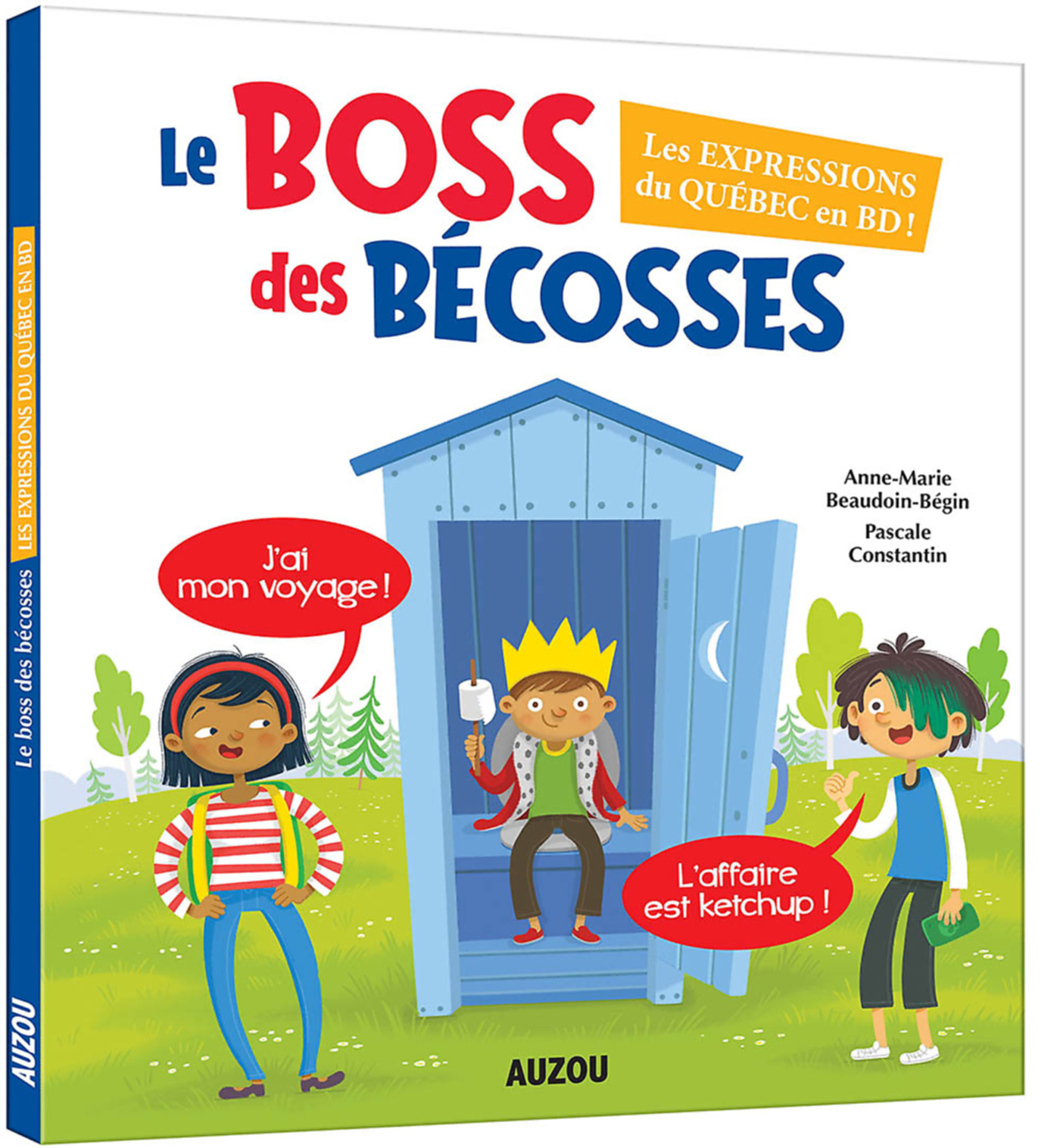 Le Boss Des Bécosses - Les Expressions Du Québec En Bd !