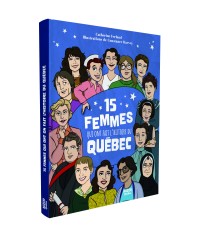 15 femmes qui ont fait l'histoire du québec