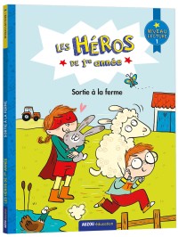 Les héros de première année - Premières lectures niveau 1 – sortie à la ferme