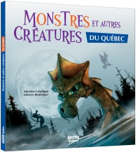 Monstres et autres créatures du québec