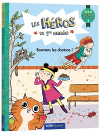 Les héros de première année - Niveau 3 - Sauvons les chatons !