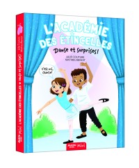L'académie des étincelles - Danse et surprises !
