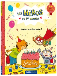 Les héros de 1re année - Niveau 2 - Joyeux anniversaire !