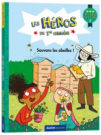 Les héros de 1re année - Niveau 3 - Sauvons les abeilles !